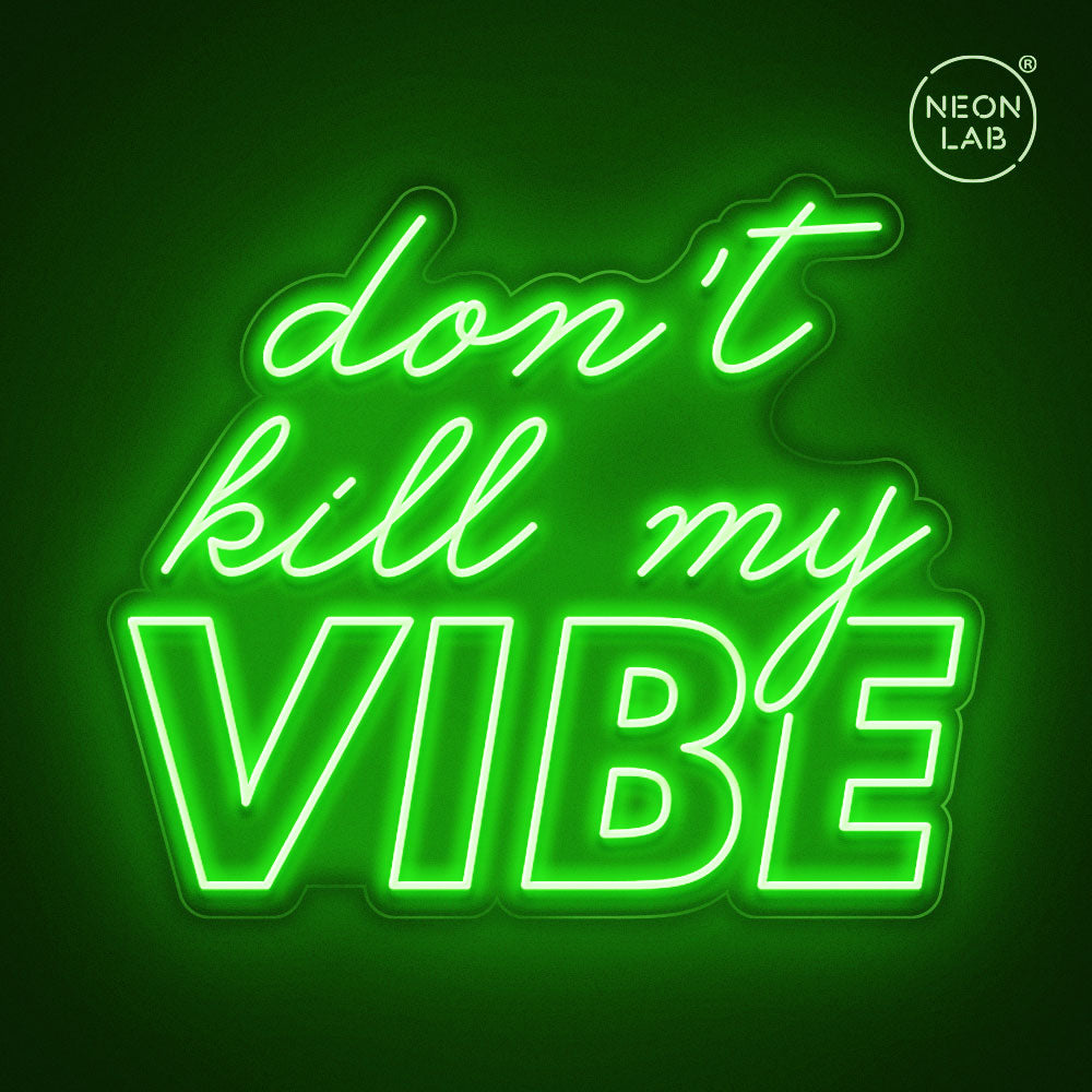 Don't kill my vibe